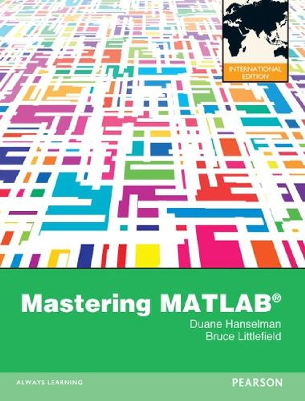 Mastering Matlab, International ed of 1st ed Edition by Duane Hanselman - ISBN: 9780273752134