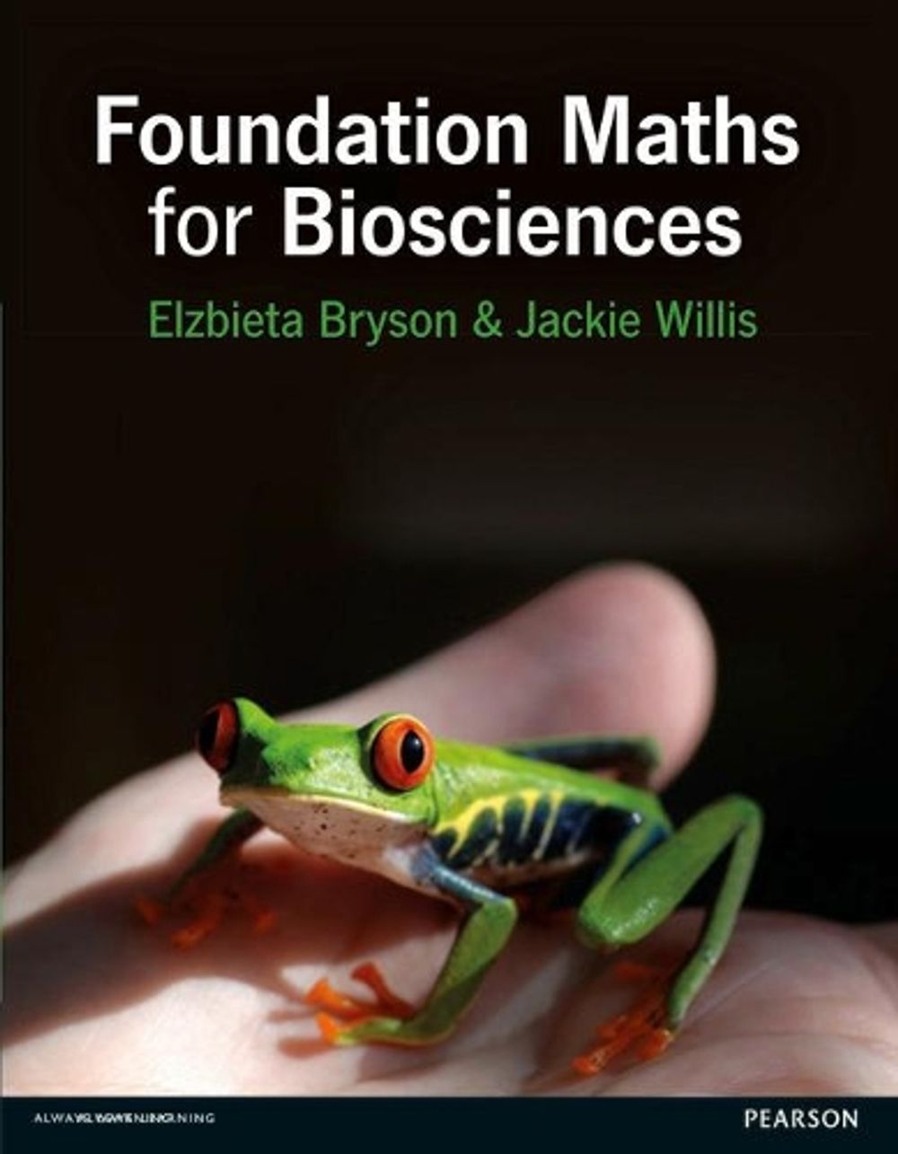 Foundation Mathematics for Biosciences + MyLab Math with Pearson eText (Package) by Jackie Willis - ISBN: 9780273774655