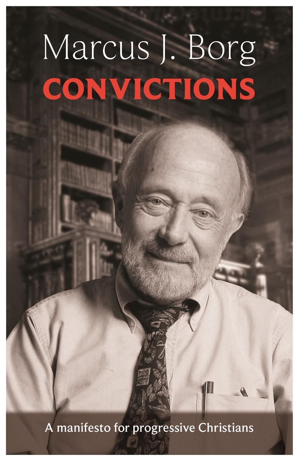 Convictions by Marcus Borg - ISBN: 9780281073115
