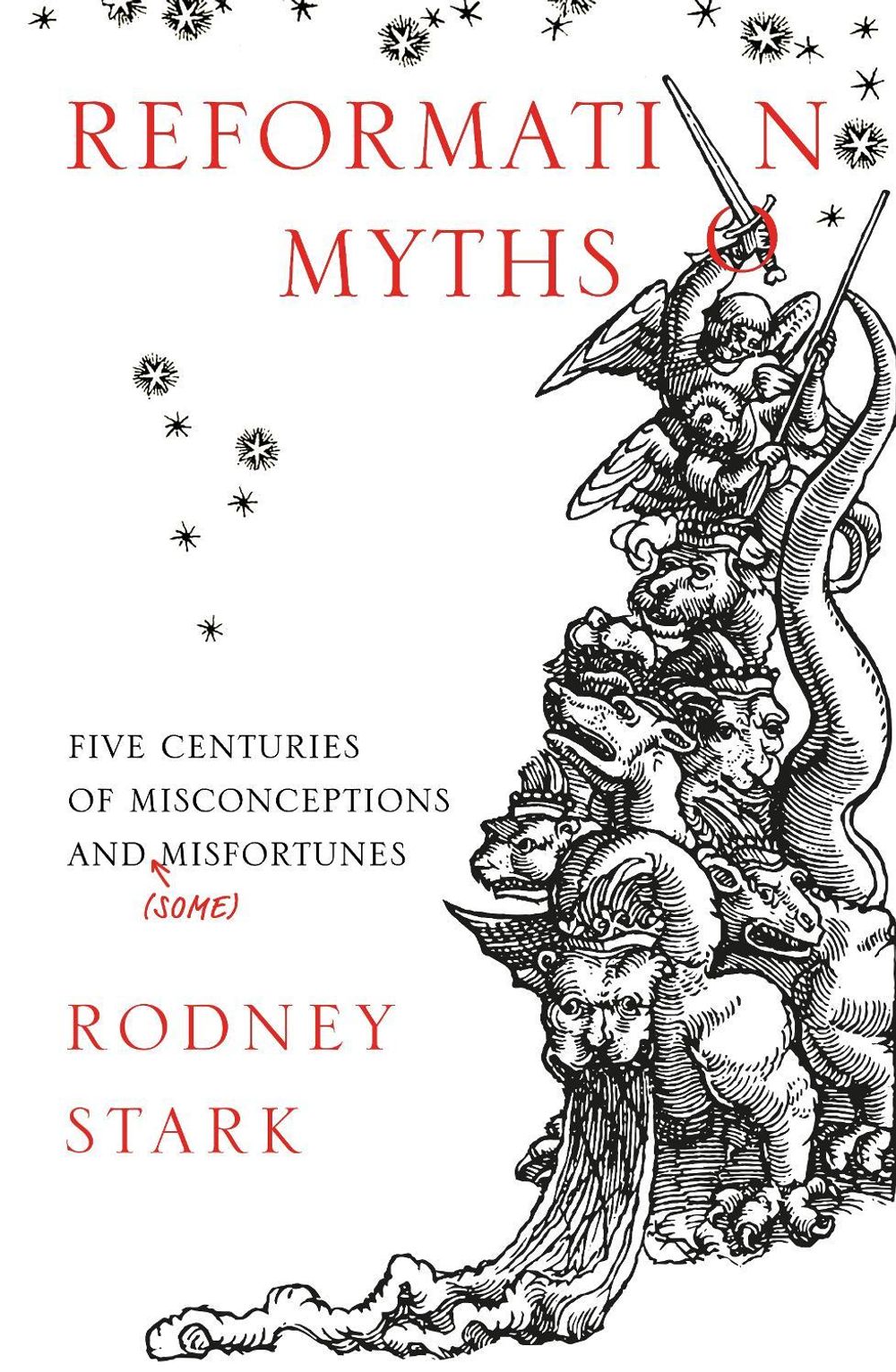 Reformation Myths by Rodney Stark - ISBN: 9780281078271