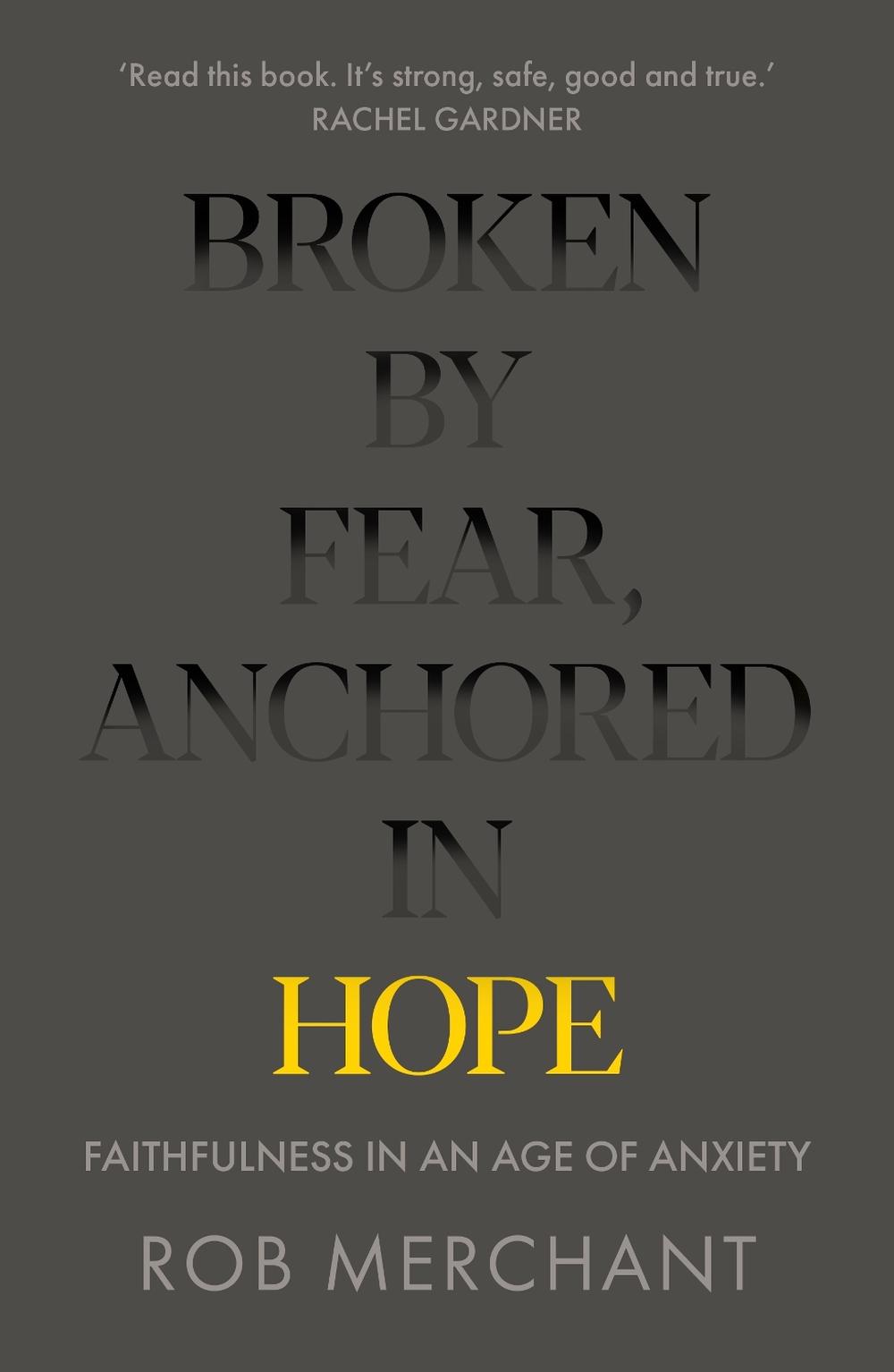 Broken by Fear, Anchored in Hope, 9780281083152