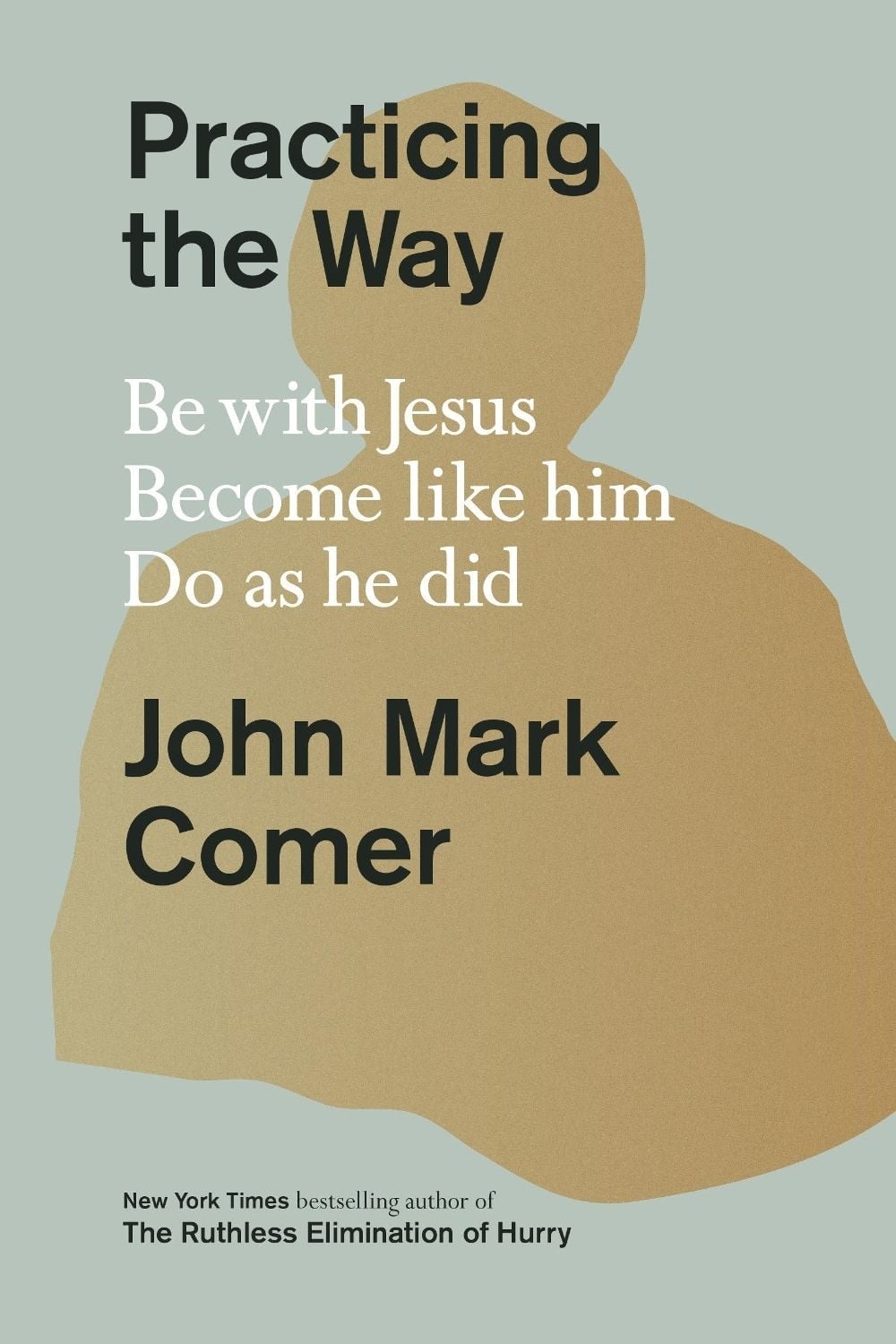 Practicing the Way by John Mark Comer - ISBN: 9780281086672