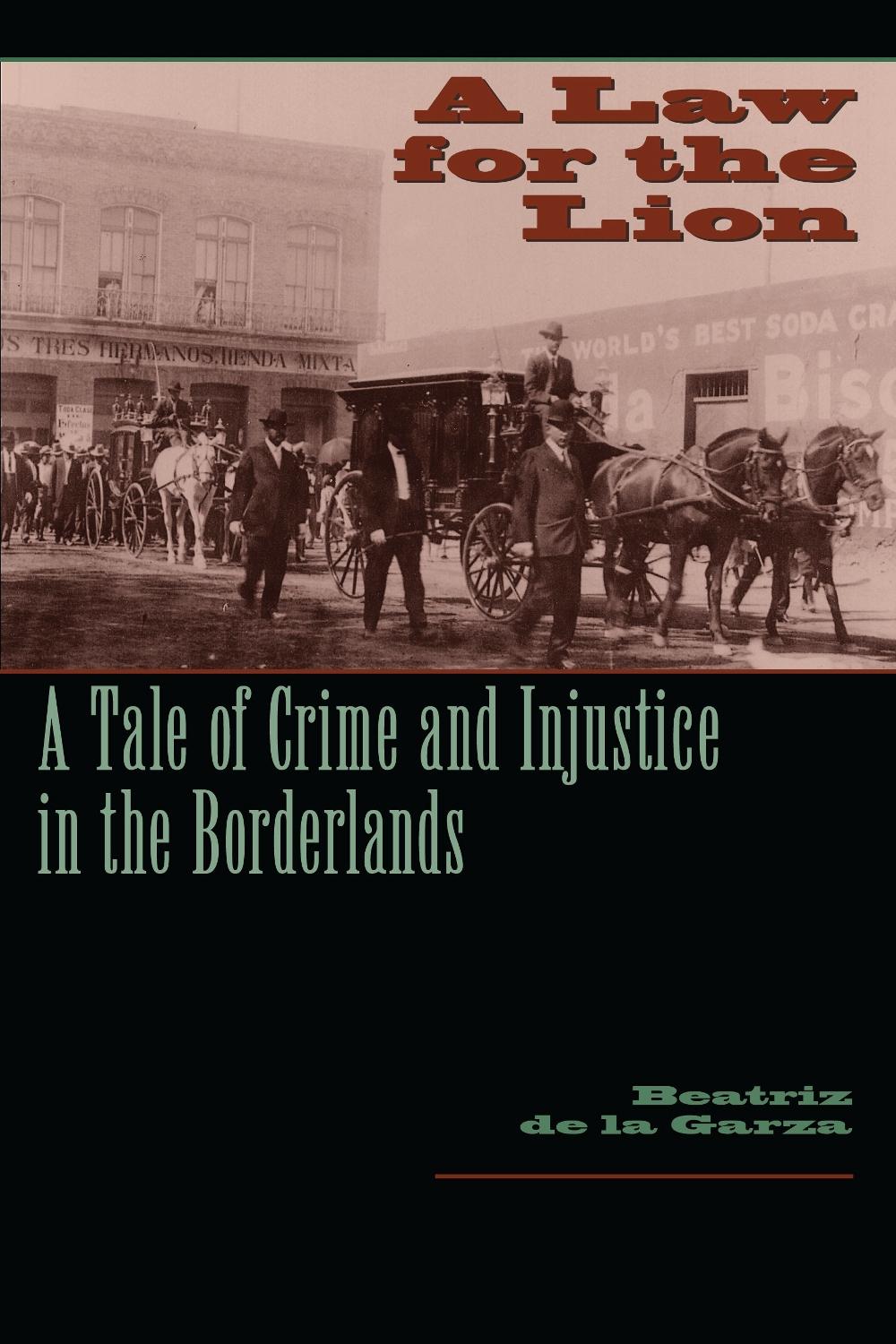A Law for the Lion by Beatriz de la Garza - ISBN: 9780292701892