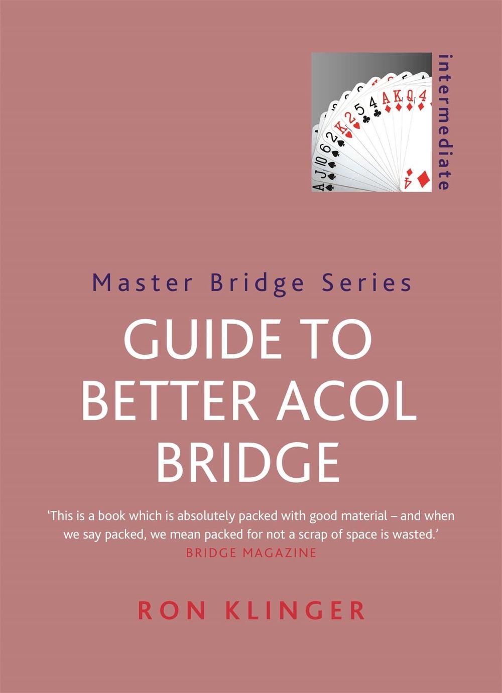 Guide To Better Acol Bridge, 9780297608431
