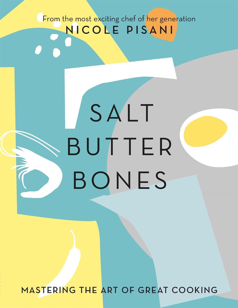 Salt, Butter, Bones, 9780297608868
