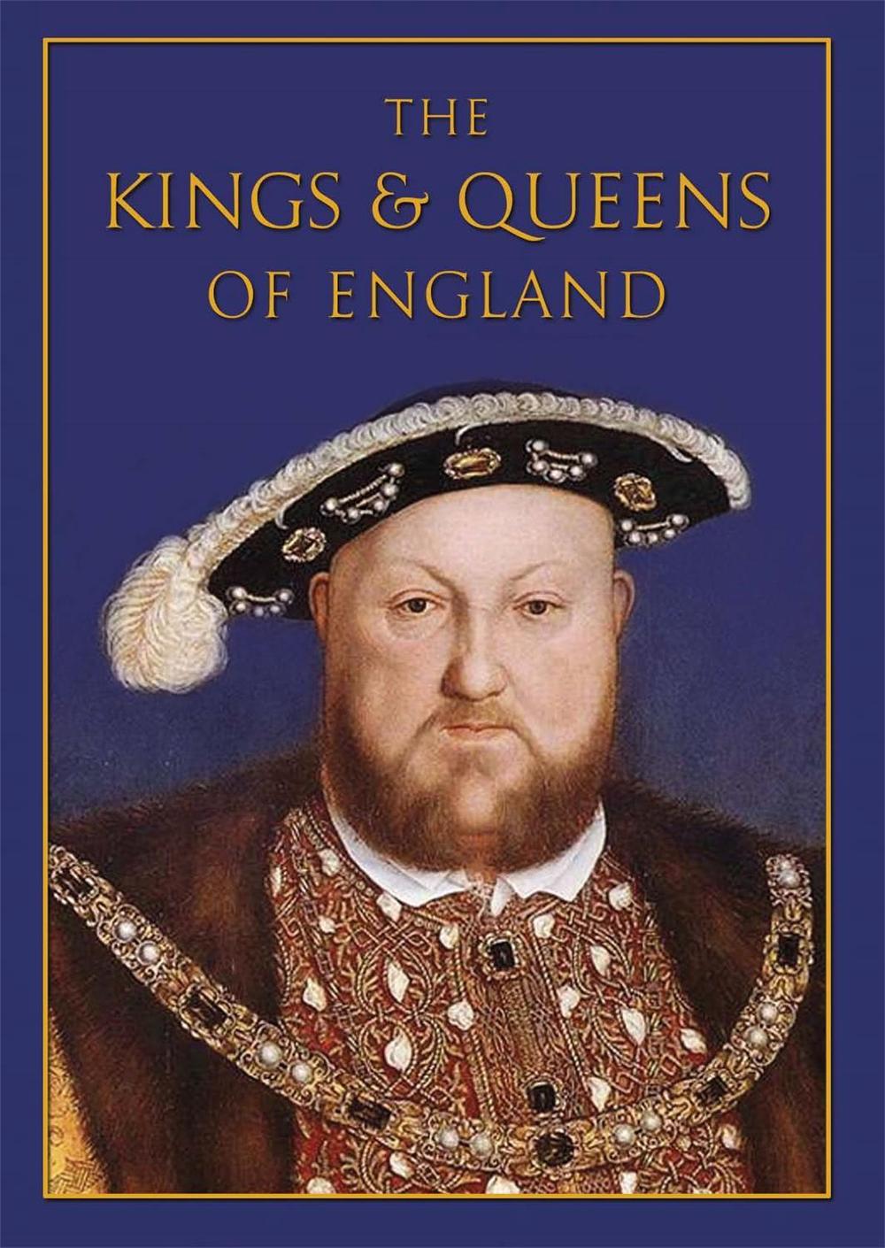 The Kings & Queens of England, 9780297834878