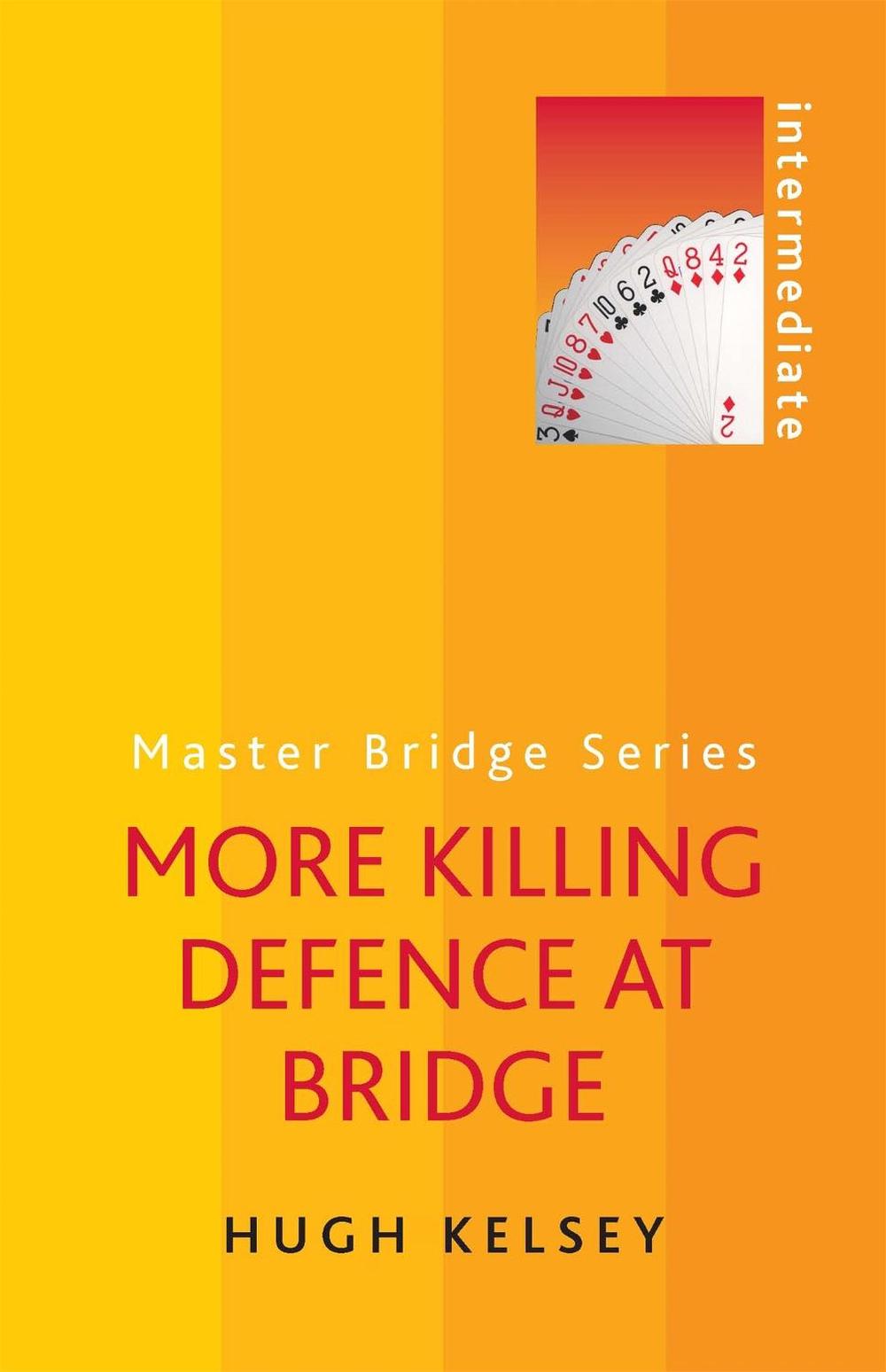 More Killing Defence at Bridge, 9780297868651