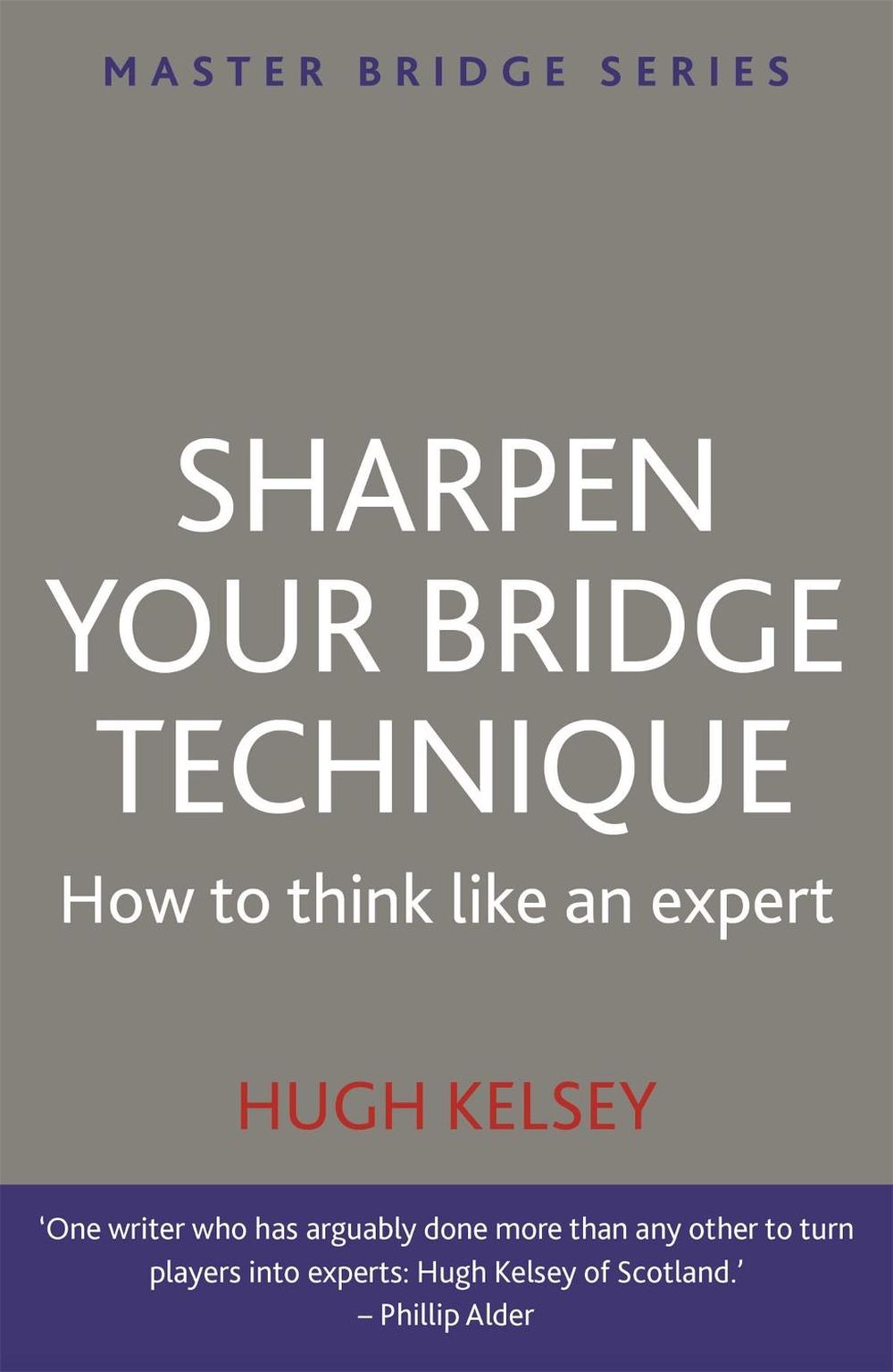 Sharpen Your Bridge Technique, 9780297869931