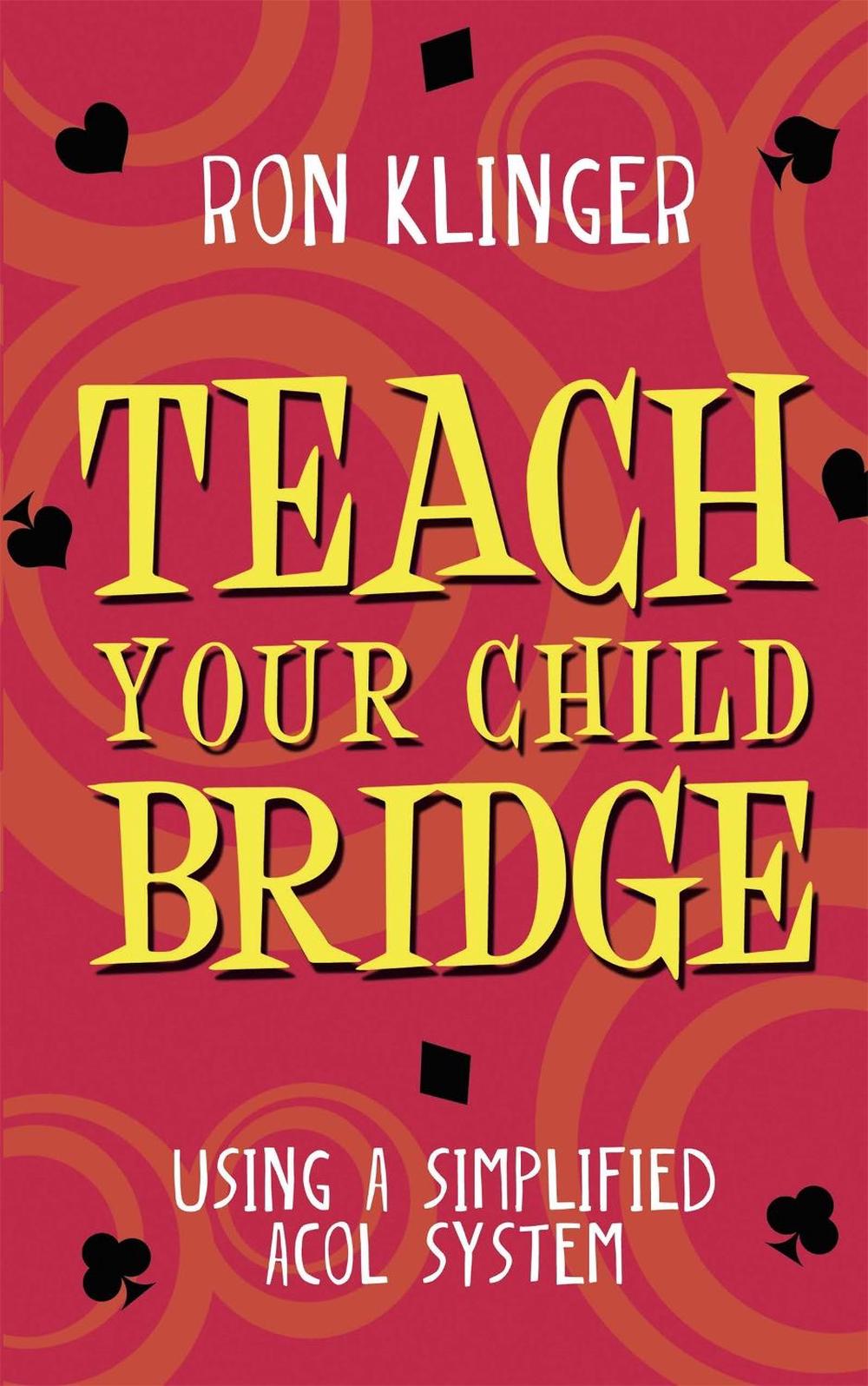 Teach Your Child Bridge, 9780297869955
