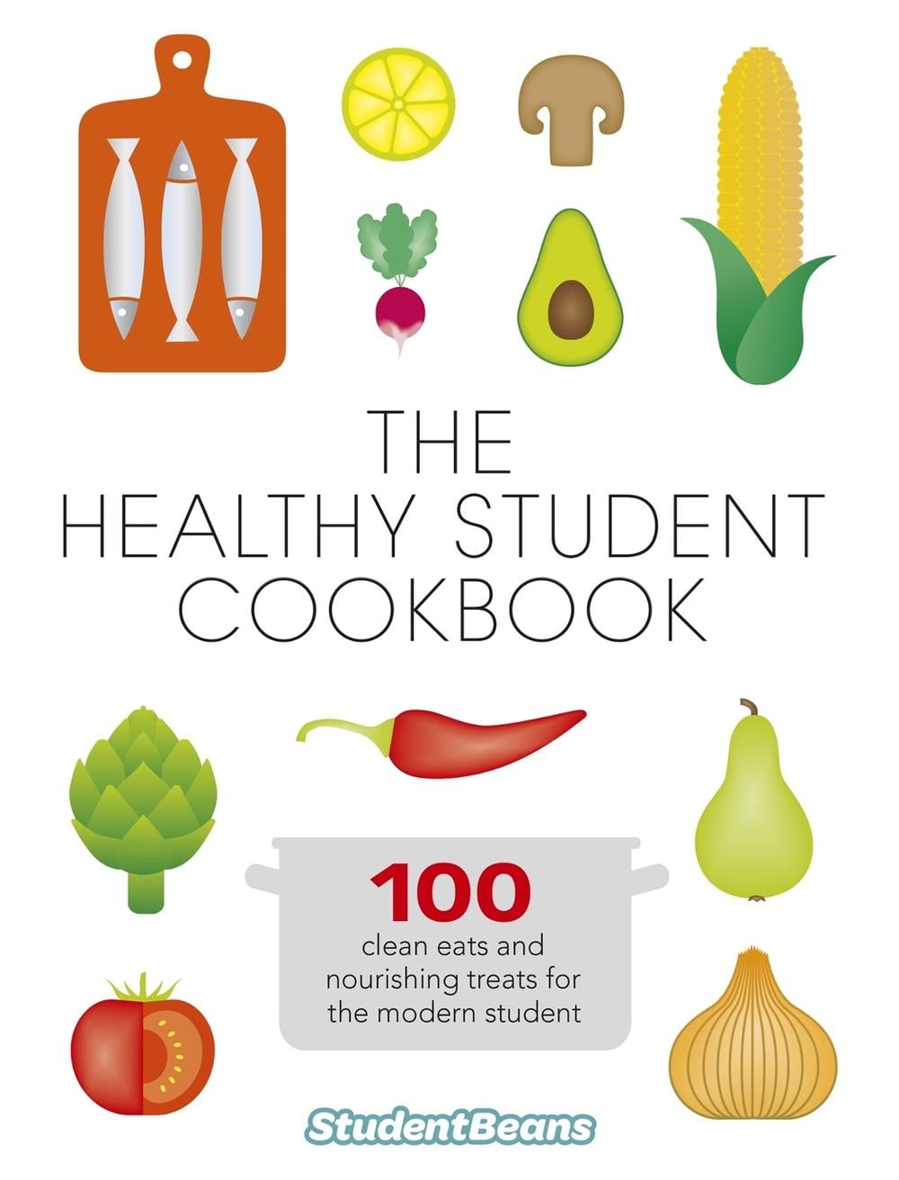 The Healthy Student Cookbook by studentbeans.com - ISBN: 9780297870005