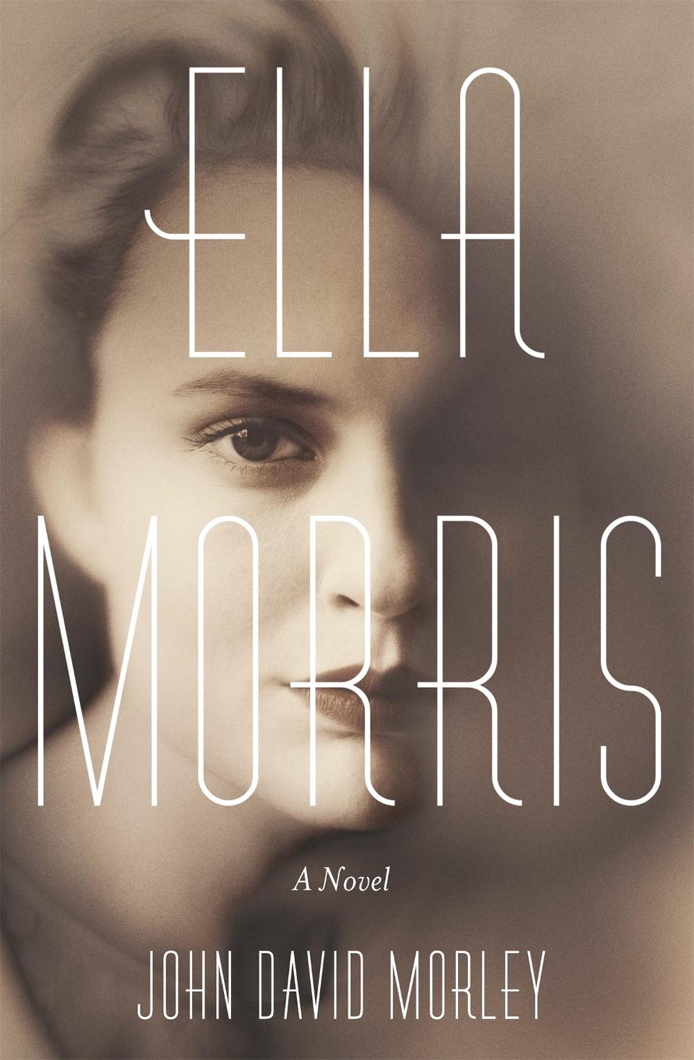 Ella Morris by John David Morley - ISBN: 9780297871729