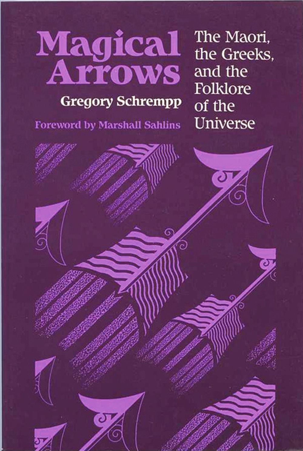 Magical Arrows by Gregory Schrempp - ISBN: 9780299132347