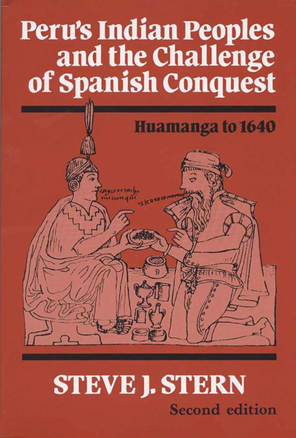 Peru's Indian Peoples and the Challenge of Spanish Conquest by University of Wisconsin Press - ISBN: 9780299141844