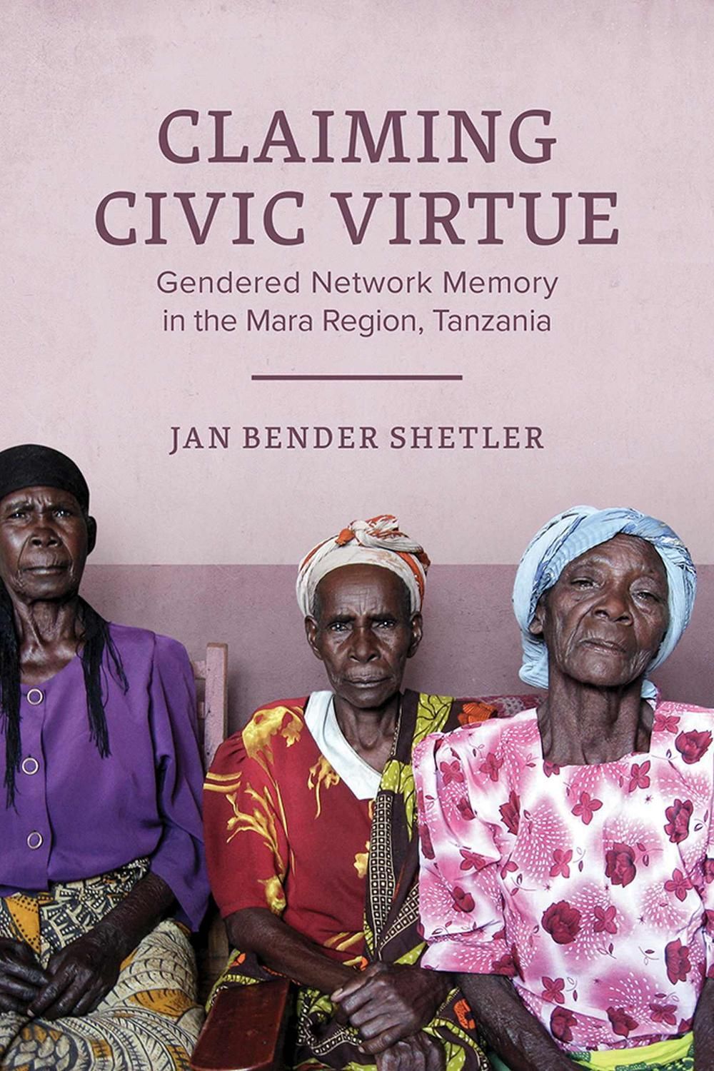 Claiming Civic Virtue by Jan Bender Shetler - ISBN: 9780299322908