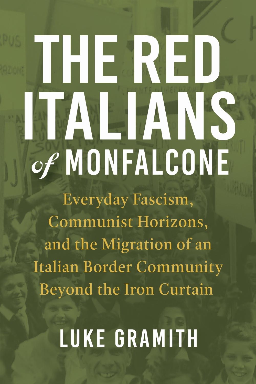The Red Italians of Monfalcone, 9780299356101