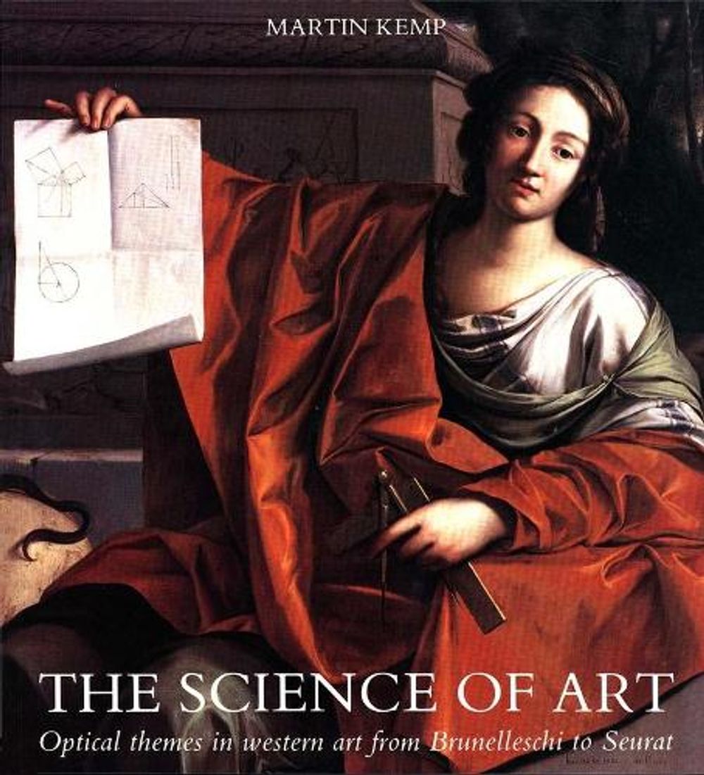 The Science of Art, New edition Edition by Martin Kemp - ISBN: 9780300052411