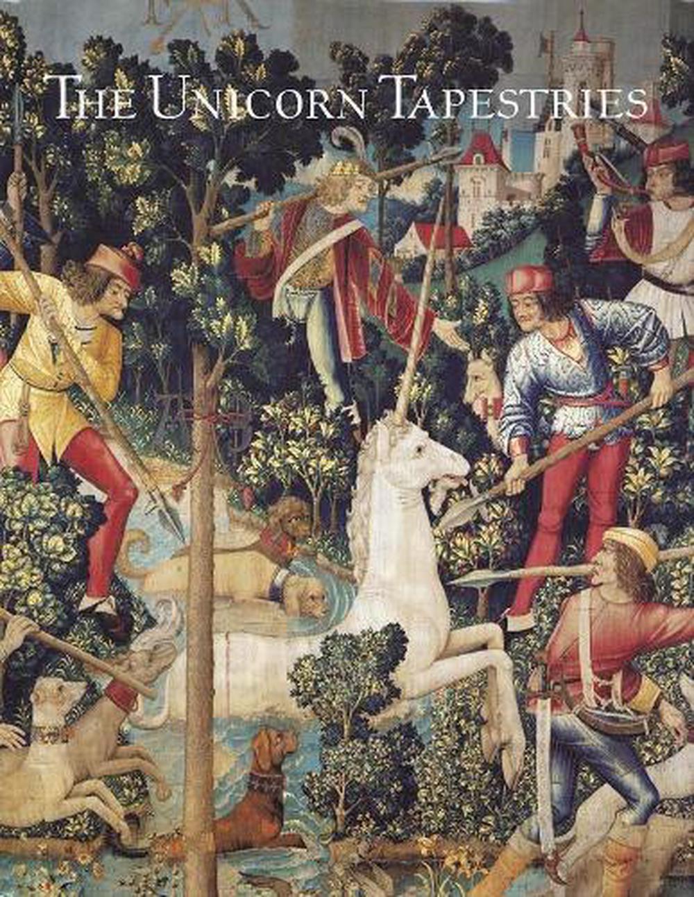 The Unicorn Tapestries in The Metropolitan Museum of Art by Adolfo Salvatore Cavallo - ISBN: 9780300106305