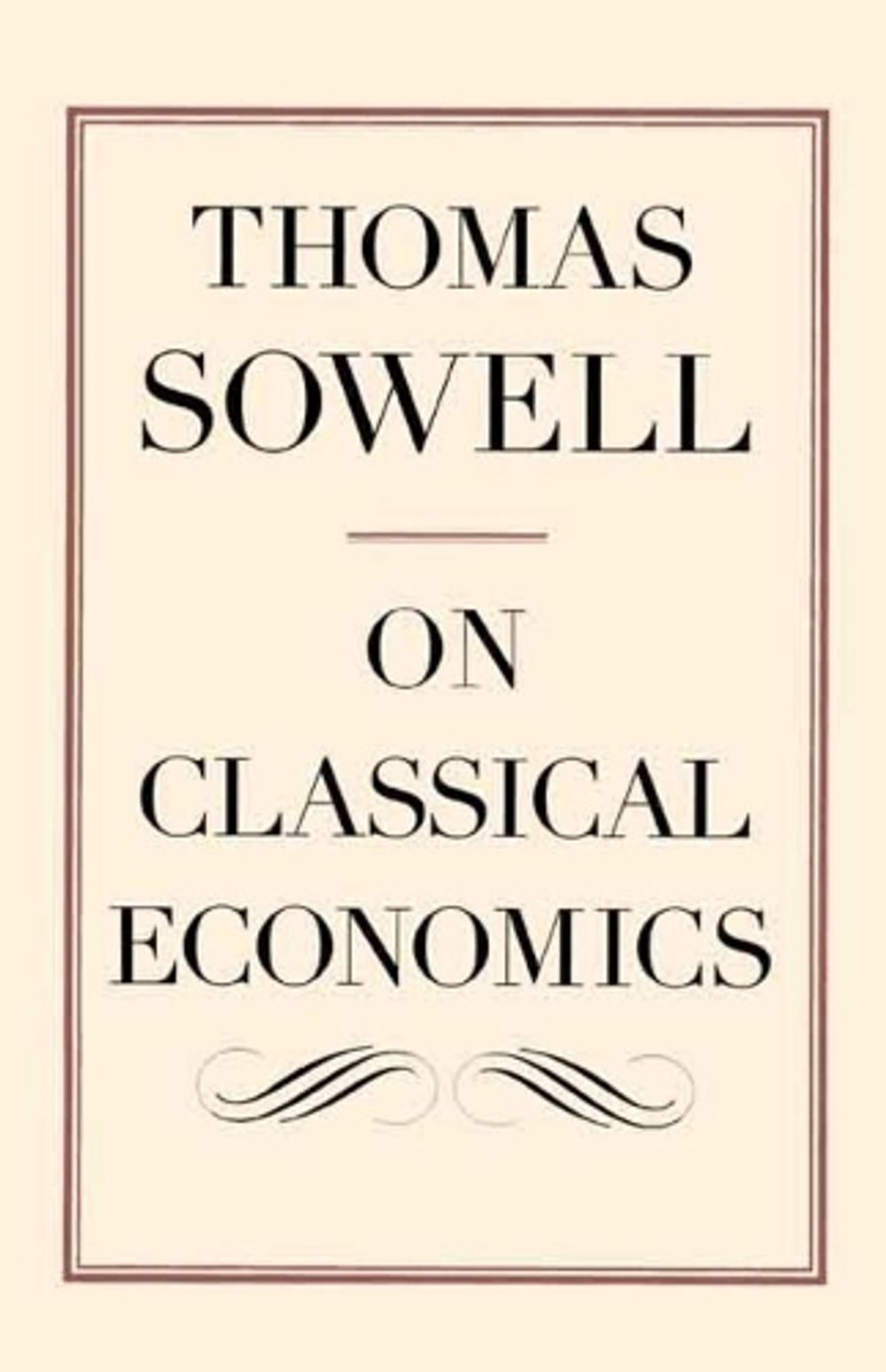 On Classical Economics by Thomas Sowell - ISBN: 9780300126068