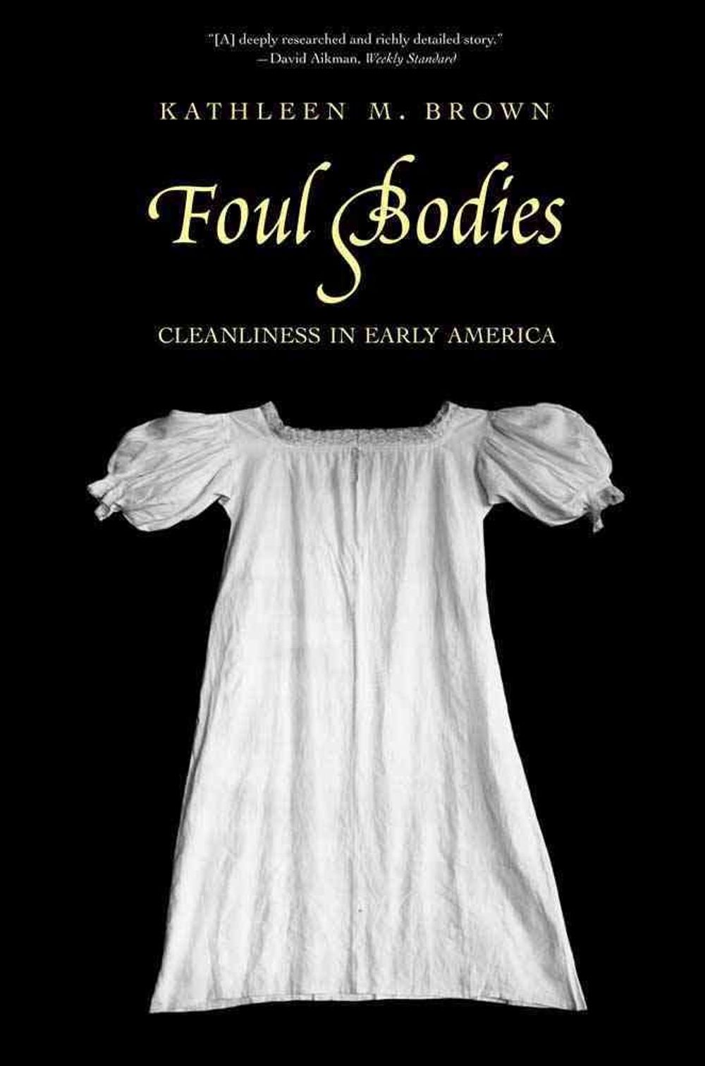 Foul Bodies by Kathleen M. Brown - ISBN: 9780300171556