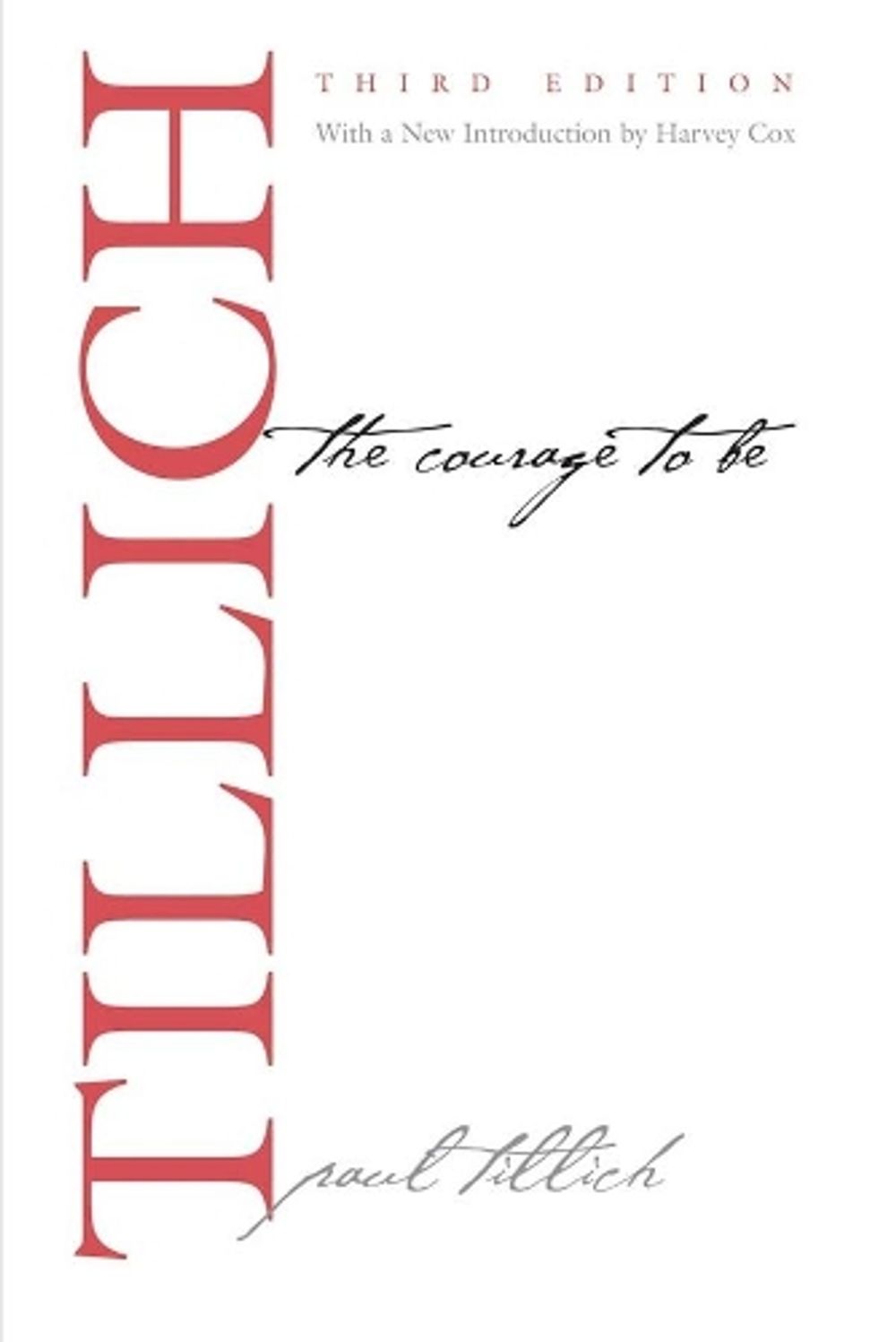 The Courage to Be, 3rd Edition by Paul Tillich - ISBN: 9780300188790