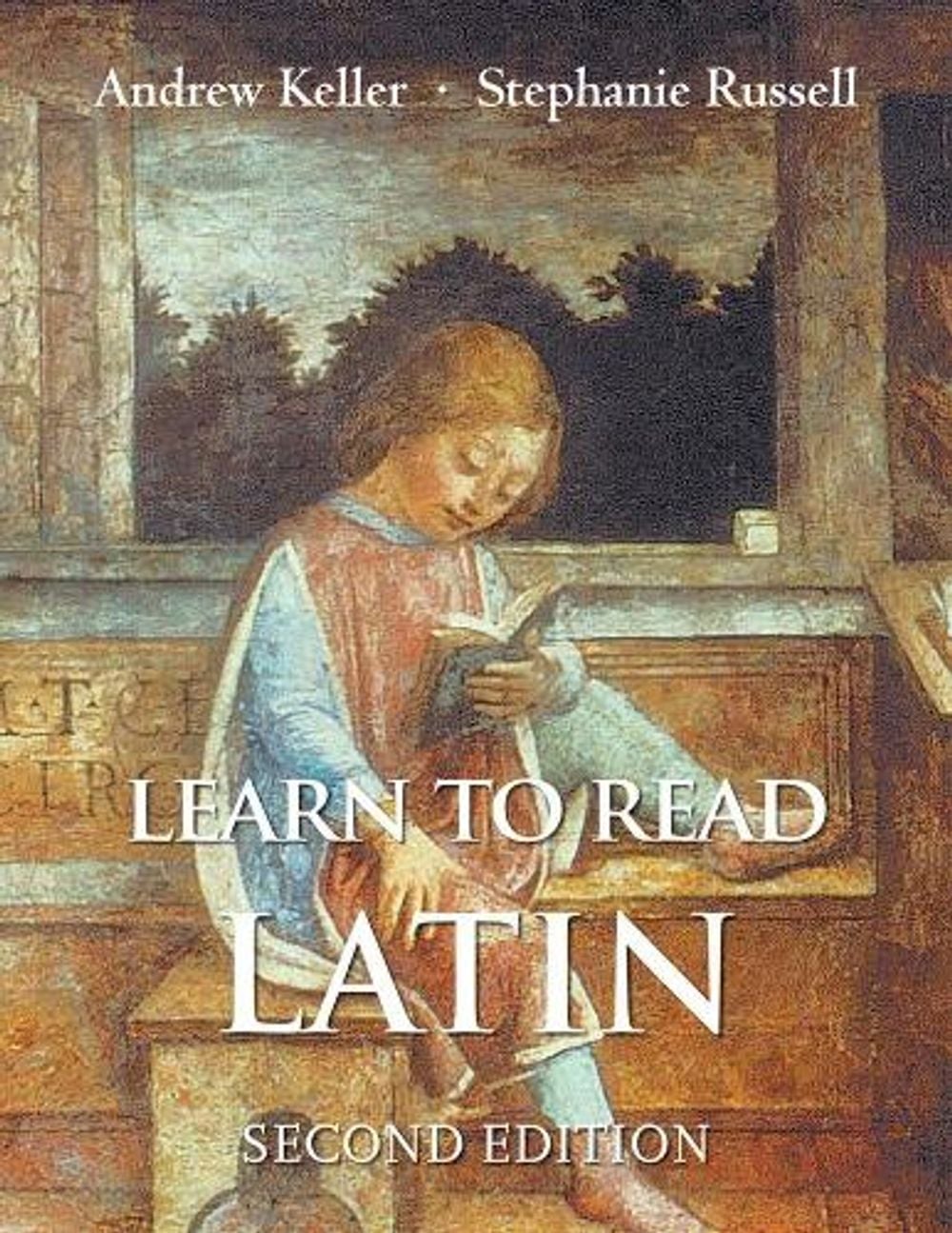 Learn to Read Latin, Second Edition, 2nd Edition by Andrew Keller - ISBN: 9780300194951
