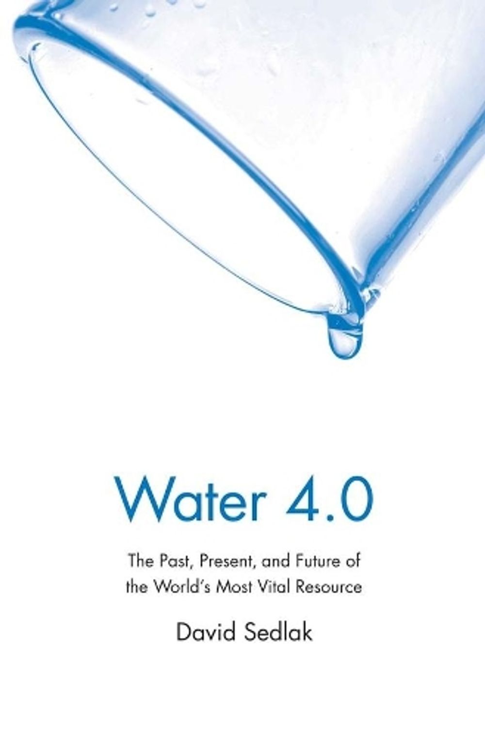 Water 4.0 by David Sedlak - ISBN: 9780300212679