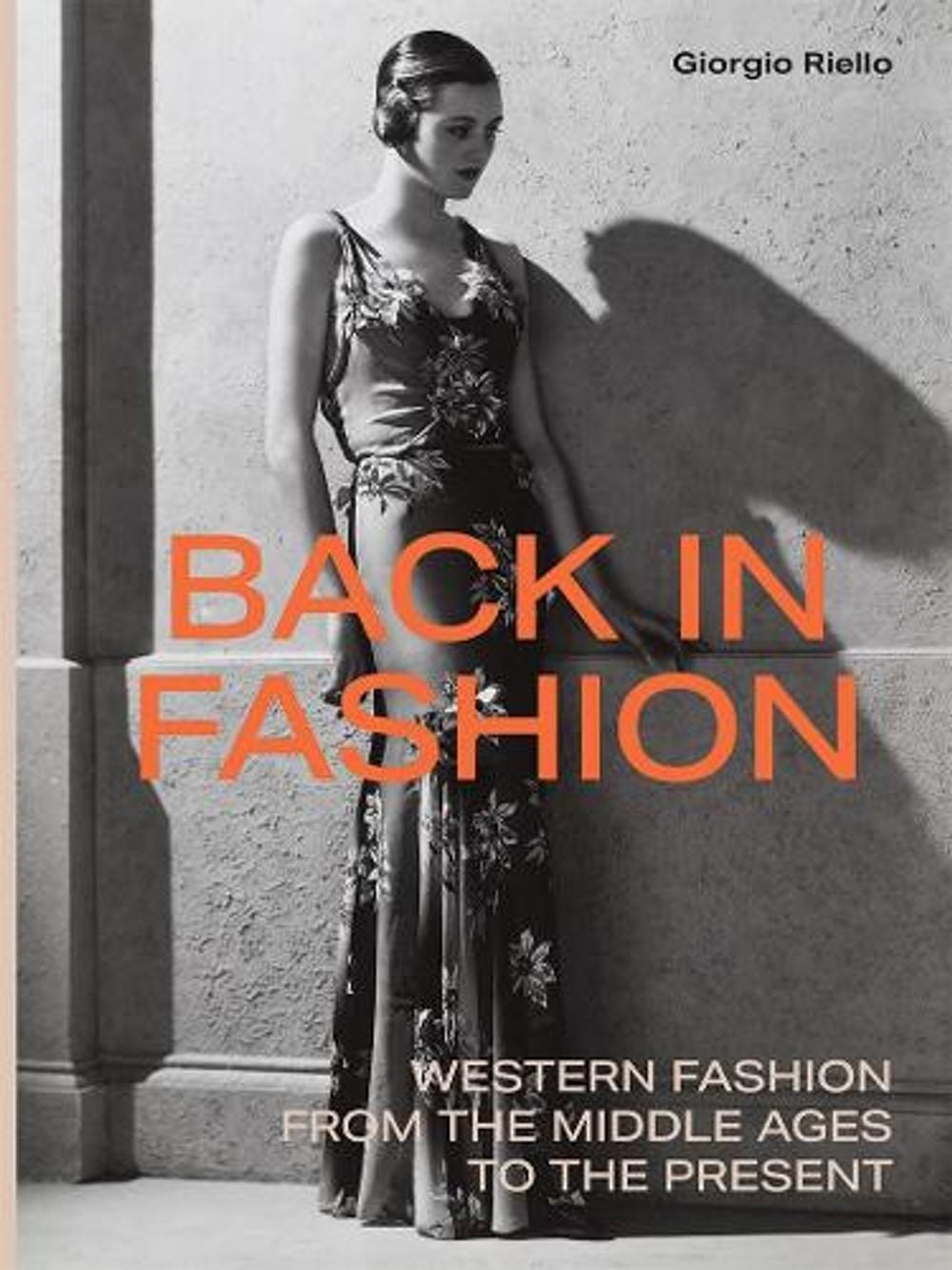 Back in Fashion by Giorgio Riello - ISBN: 9780300218848