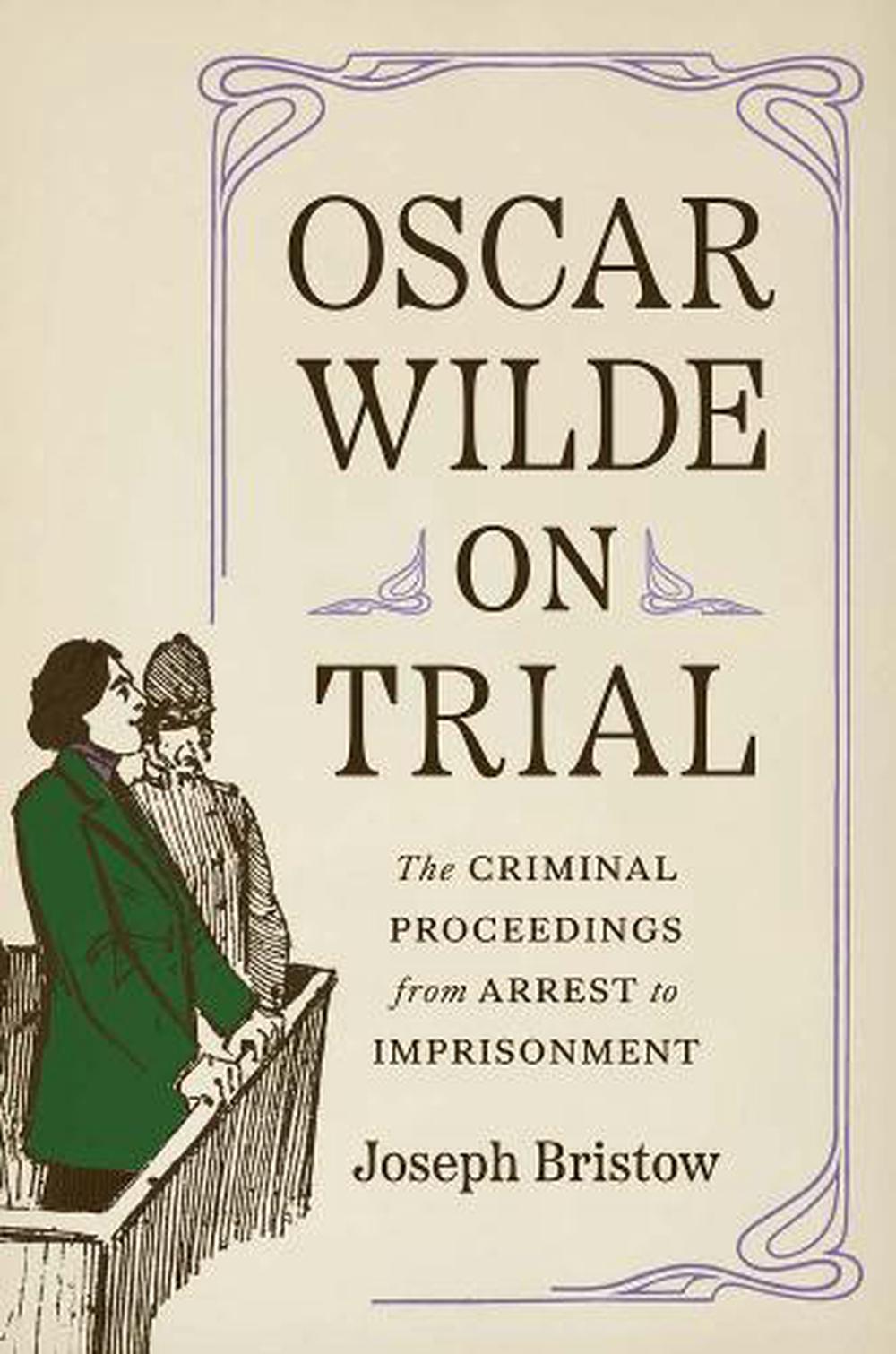 Oscar Wilde on Trial, 9780300222722