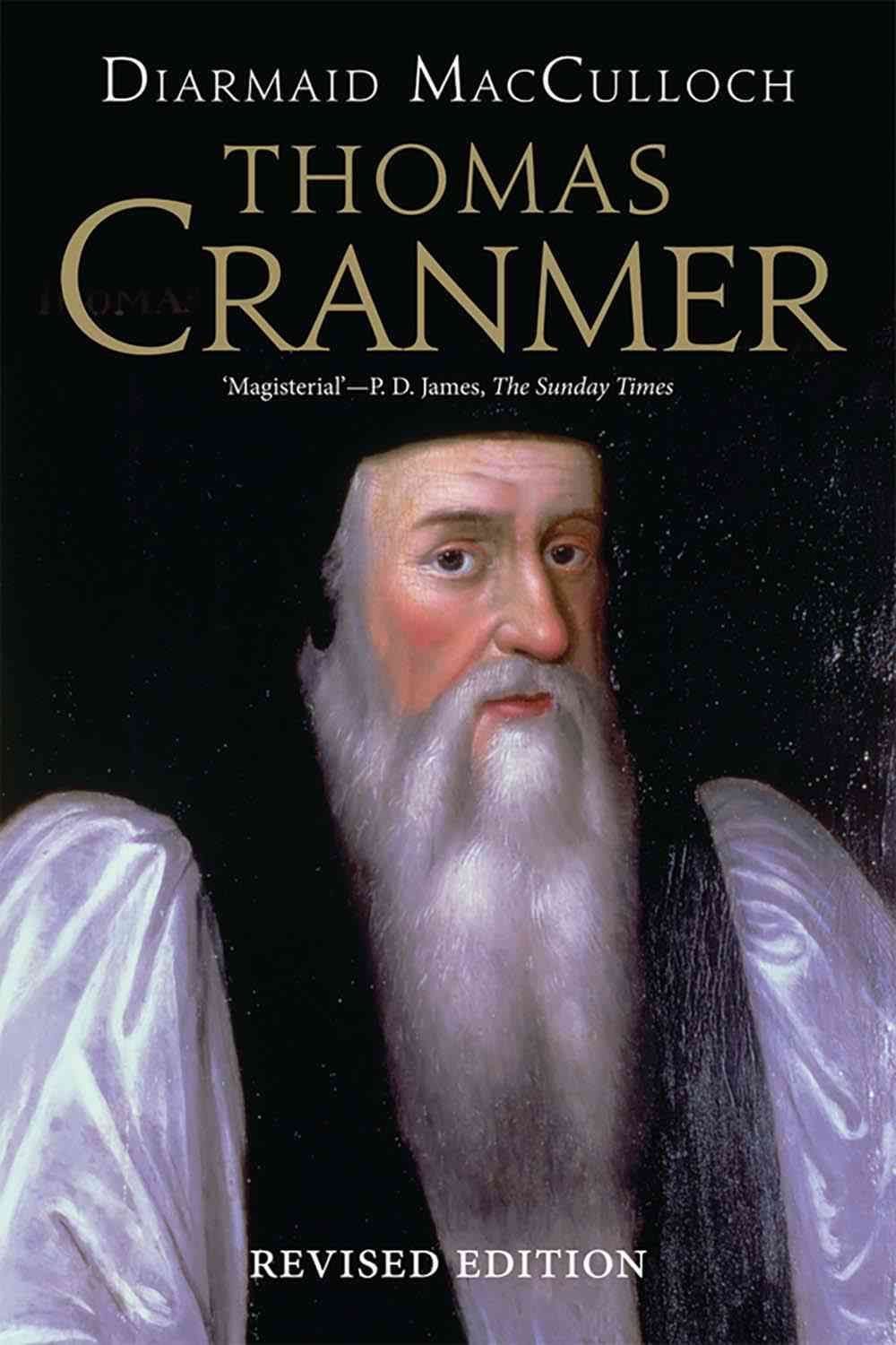 Thomas Cranmer, Revised edition Edition by Diarmaid MacCulloch - ISBN: 9780300226577