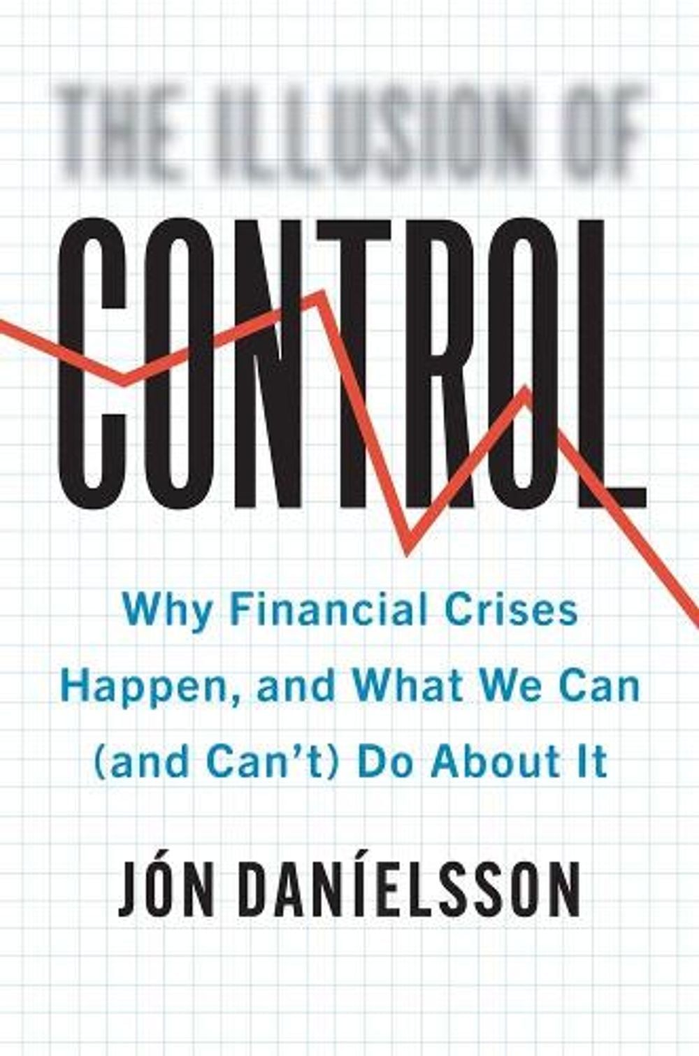 The Illusion of Control by Jon Danielsson - ISBN: 9780300234817