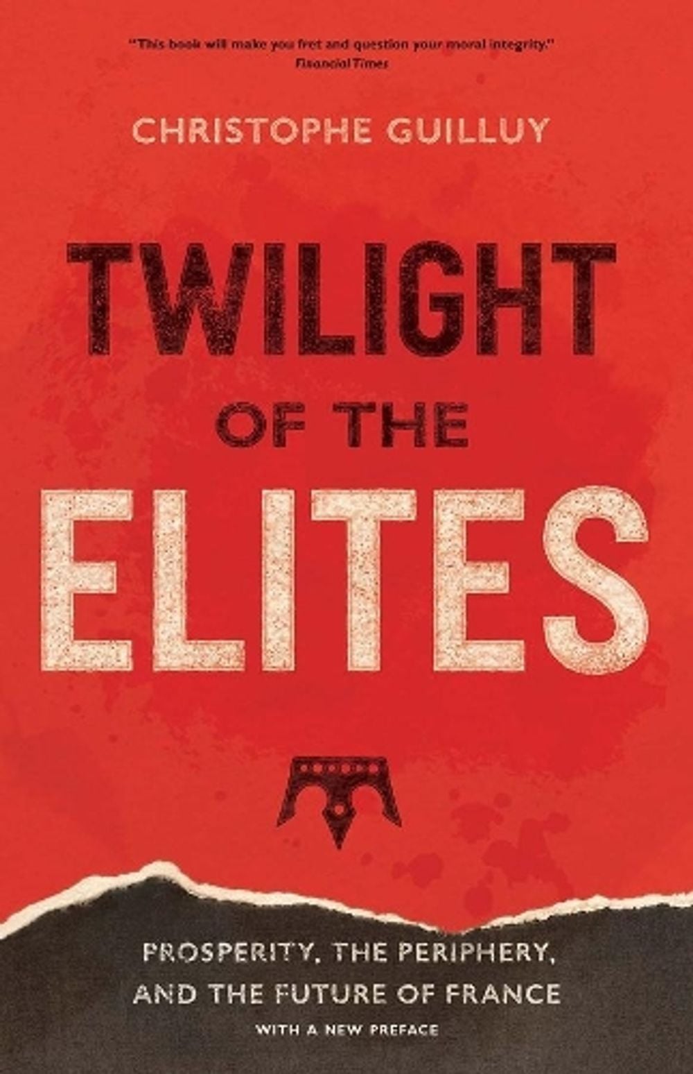 Twilight of the Elites by Christophe Guilluy - ISBN: 9780300248425