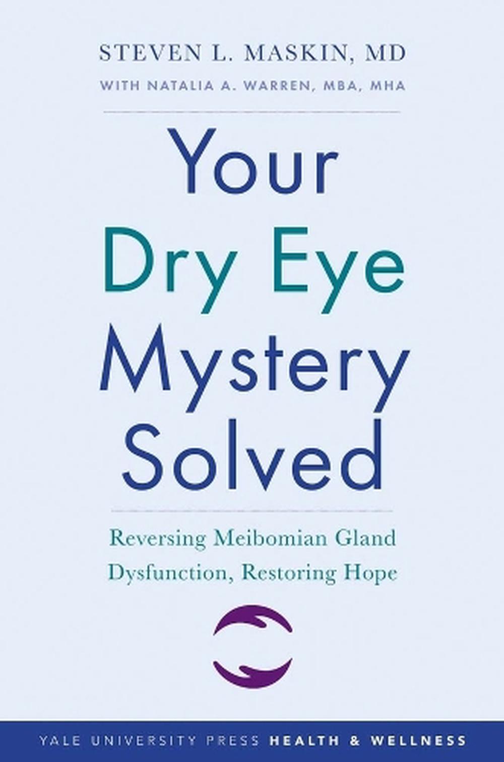 Your Dry Eye Mystery Solved, 9780300250336