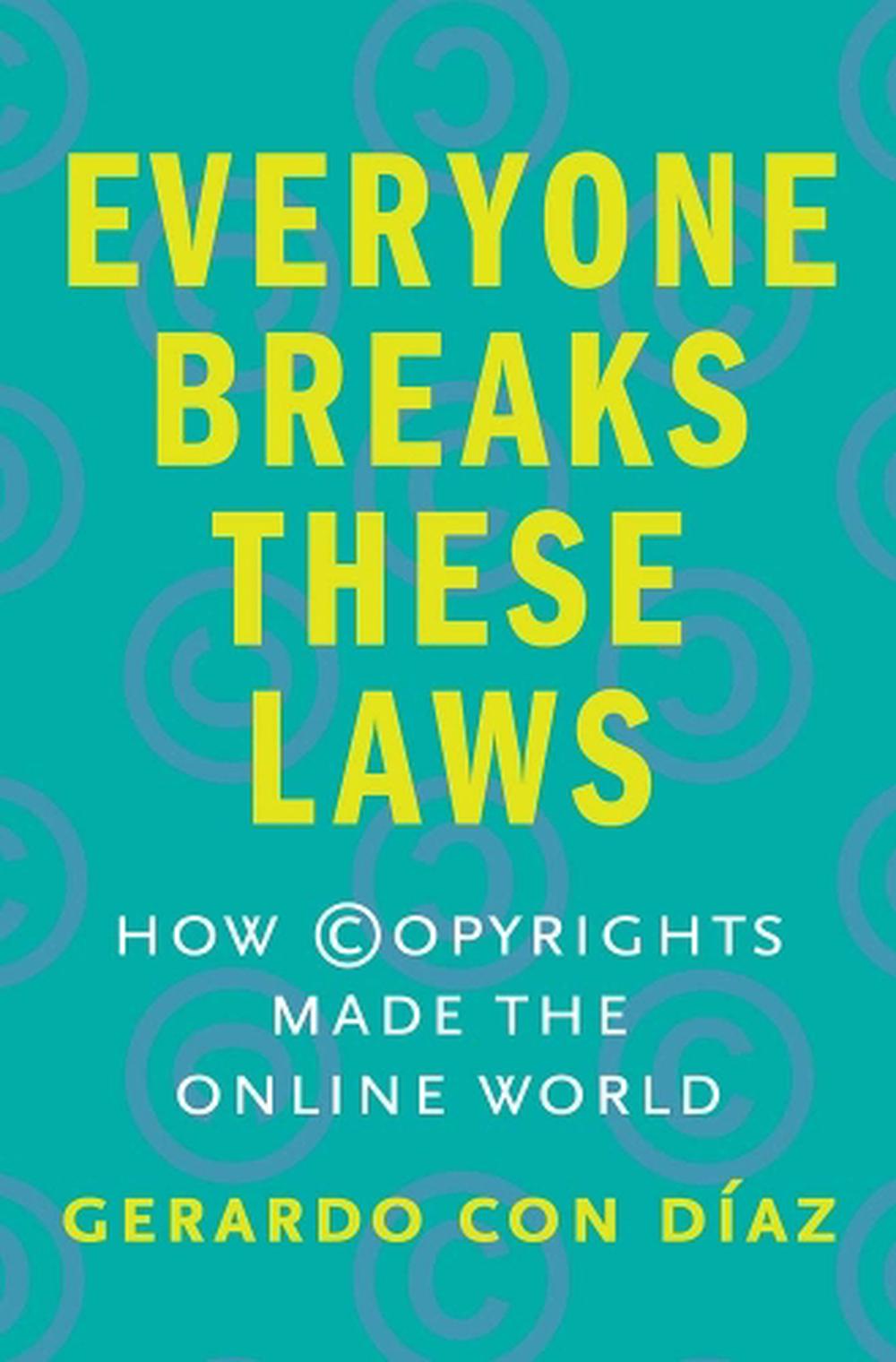 Everyone Breaks These Laws, 9780300251265