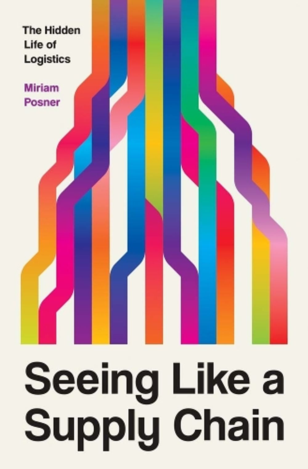 Seeing Like a Supply Chain by Miriam Posner - ISBN: 9780300251449