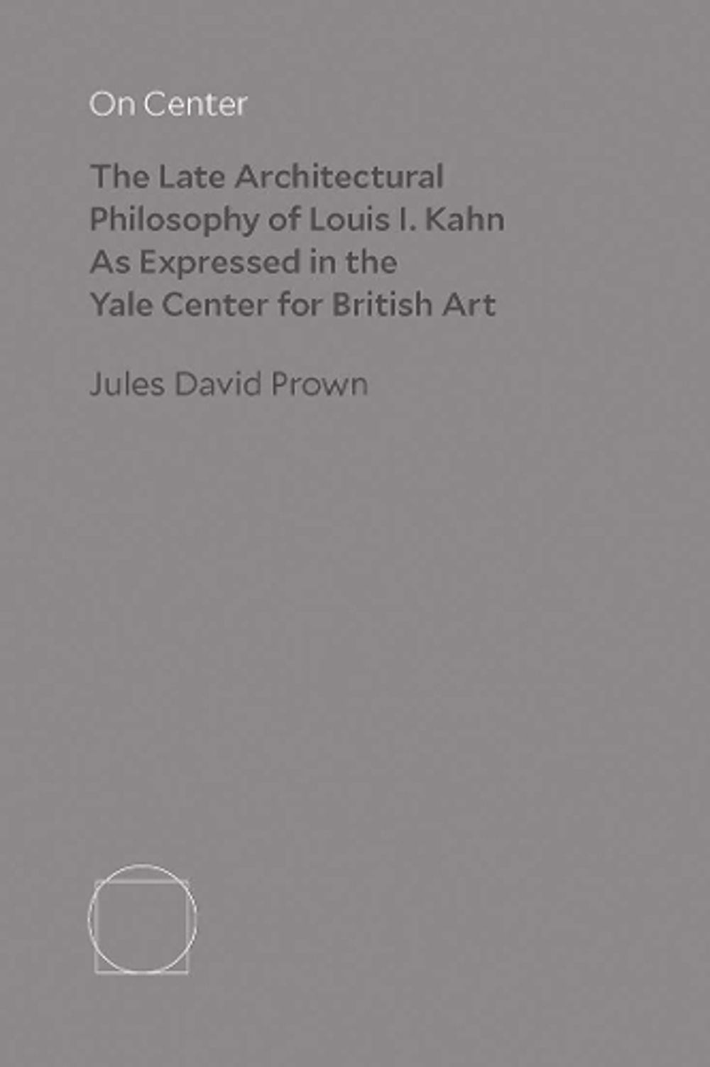On Center by Jules David Prown - ISBN: 9780300255287