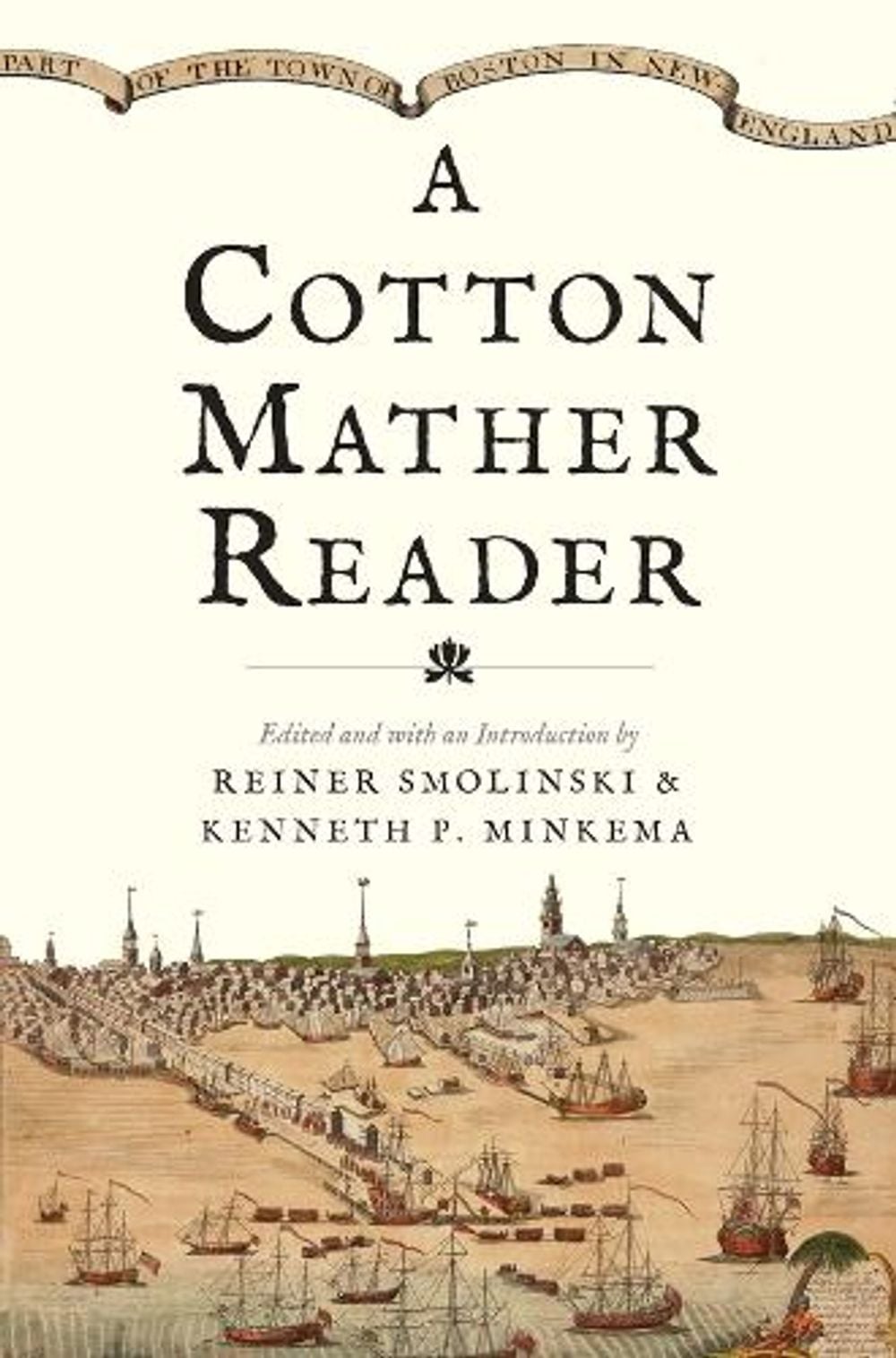 A Cotton Mather Reader by Cotton Mather - ISBN: 9780300260182