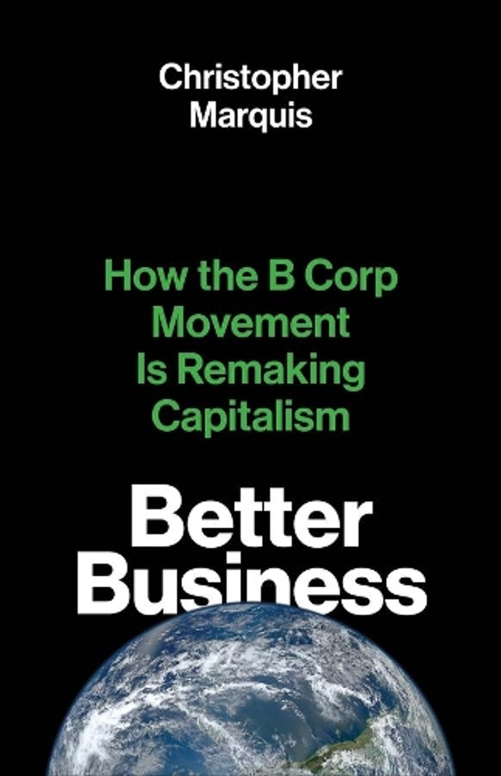 Better Business by Christopher Marquis - ISBN: 9780300261455