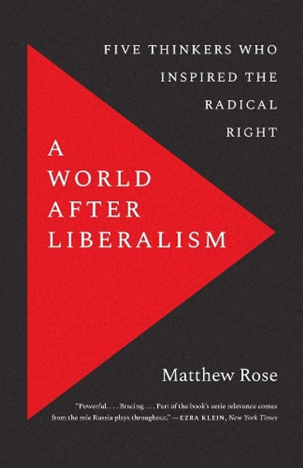 A World after Liberalism by Matthew Rose - ISBN: 9780300268133