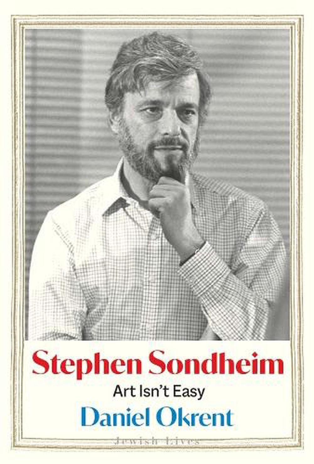 Stephen Sondheim by Daniel Okrent - ISBN: 9780300270211