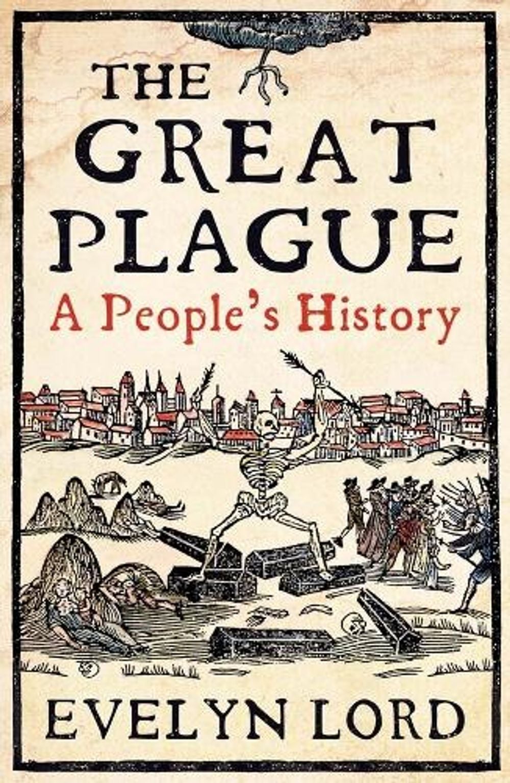 The Great Plague by Evelyn Lord - ISBN: 9780300270259