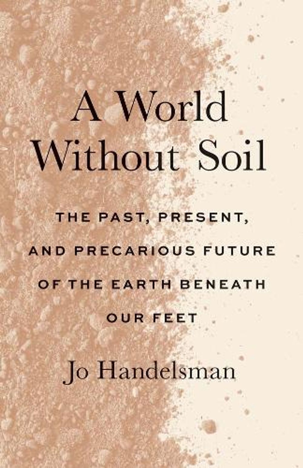 A World Without Soil by Jo Handelsman - ISBN: 9780300271119