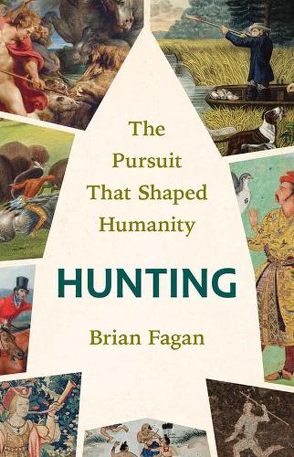Hunting by Brian Fagan - ISBN: 9780300273496