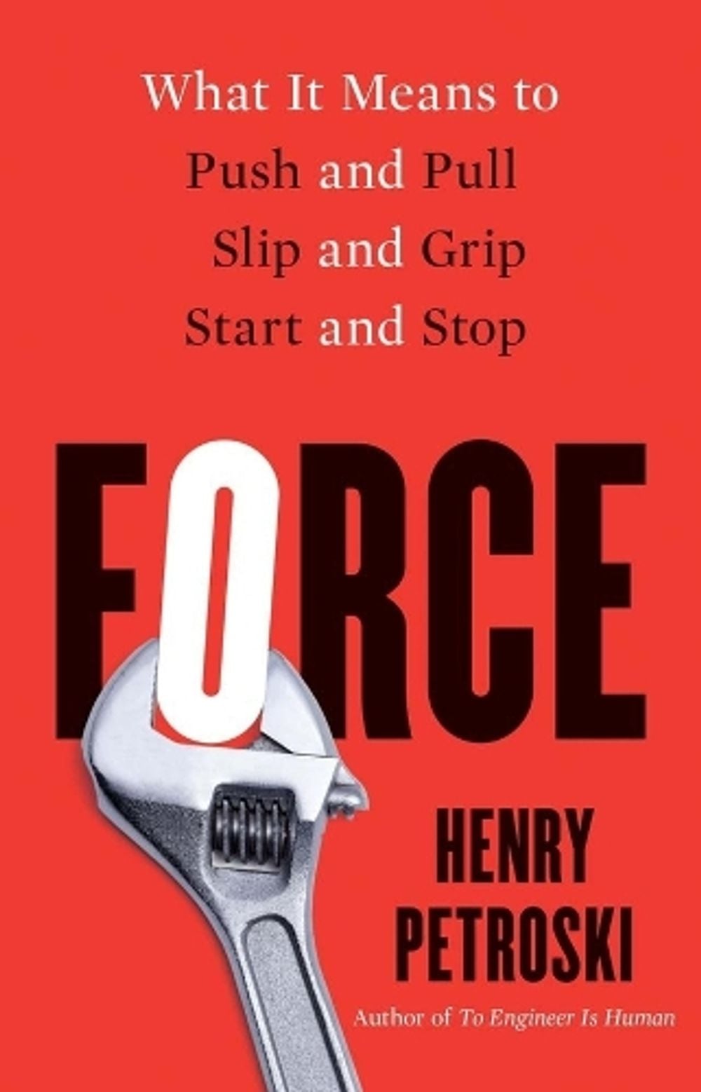 Force by Henry Petroski - ISBN: 9780300274134