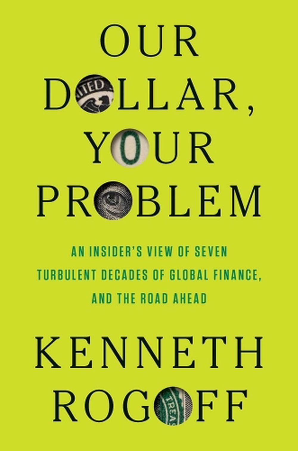 Our Dollar, Your Problem, 9780300275315