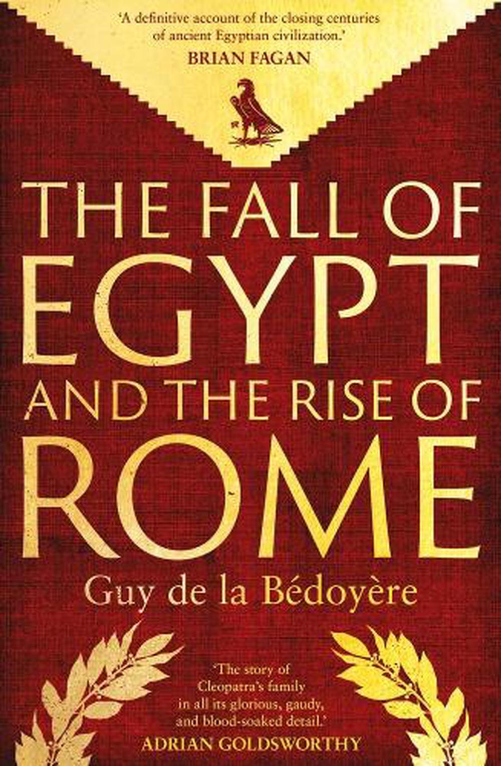 The Fall of Egypt and the Rise of Rome, 9780300275520
