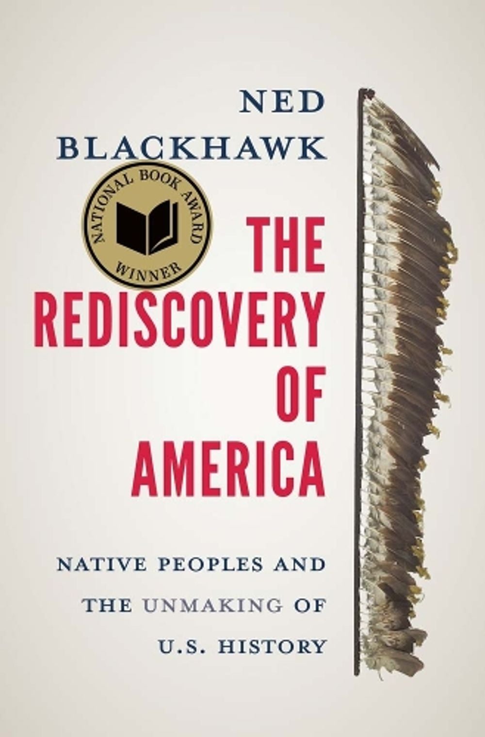 The Rediscovery of America by Ned Blackhawk - ISBN: 9780300276671