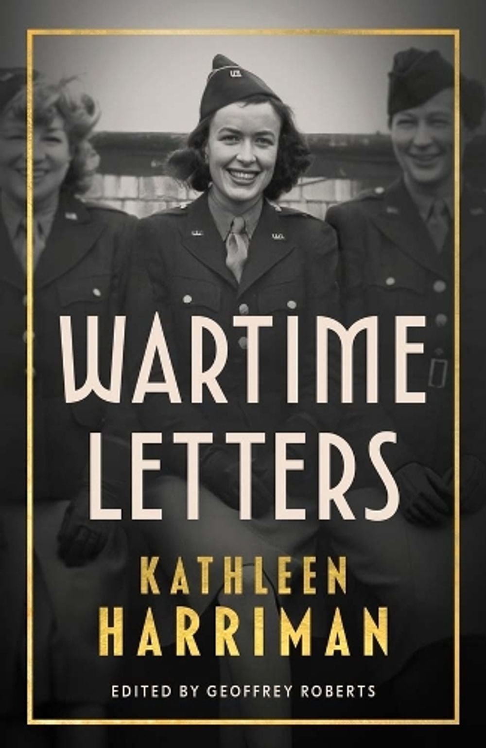Wartime Letters by Kathleen Harriman - ISBN: 9780300278545