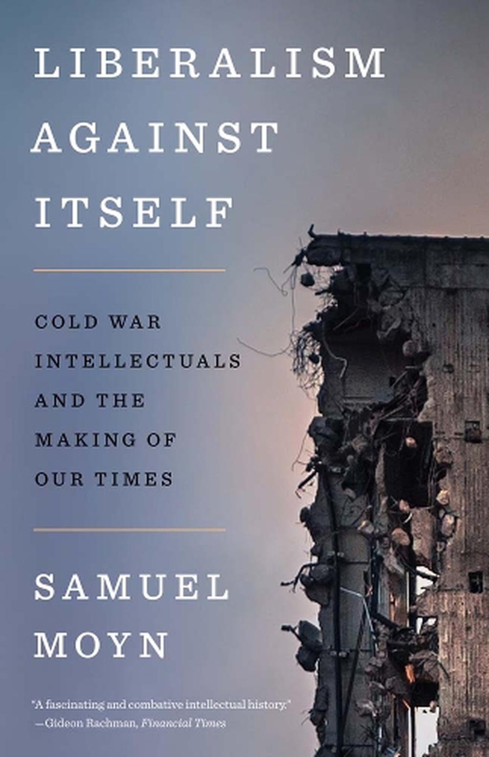 Liberalism against Itself, 9780300280128