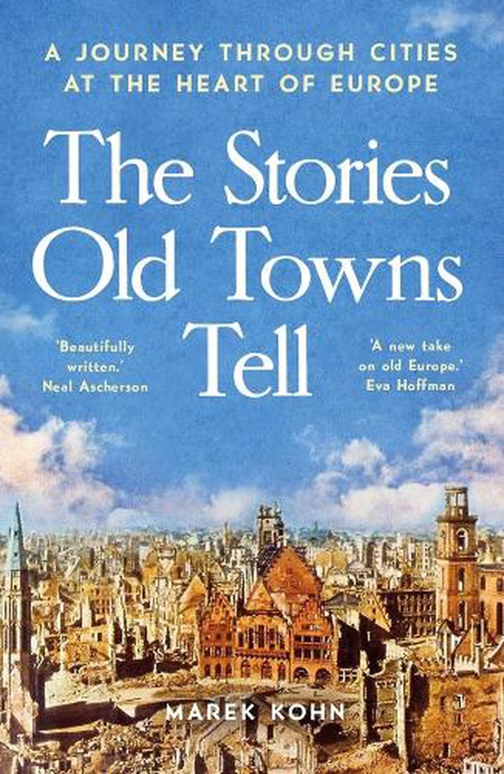 The Stories Old Towns Tell, 9780300281064