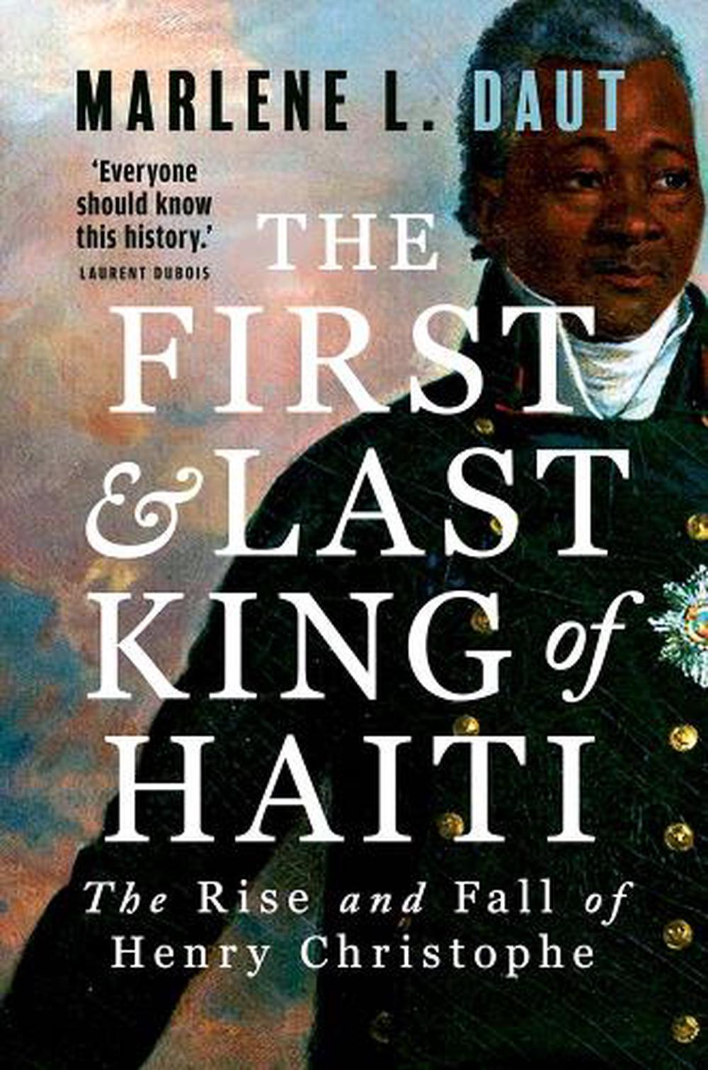 The First and Last King of Haiti, 9780300283853